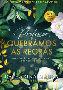 Professor, Quebramos as Regras — Catharina Maura