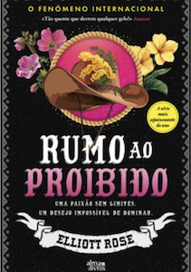 Rumo ao Proibido -  Elliott Rose