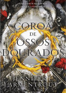 Coroa de Ossos Dourados — Jennifer L. Armentrout