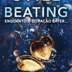 Still Beating, Enquanto o Coração Bater -Jennifer Hartmann