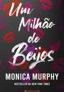 Um Milhão de Beijos - Monica Murphy