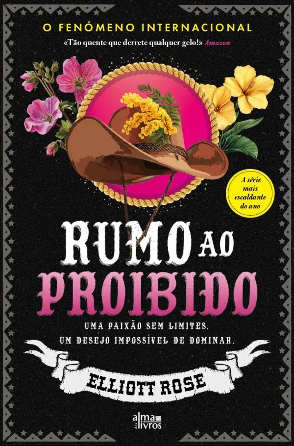 Rumo ao Proibido -  Elliott Rose