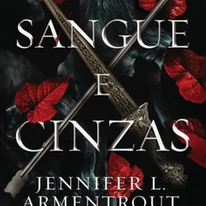 Sangue e Cinzas — Jennifer L. Armentrout