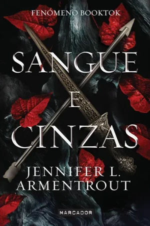 Sangue e Cinzas — Jennifer L. Armentrout