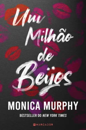 Um Milhão de Beijos - Monica Murphy
