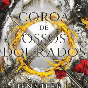 Coroa de Ossos Dourados — Jennifer L. Armentrout