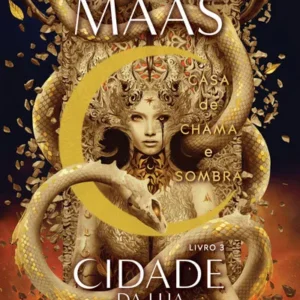 Casa de Chama e Sombra — Sarah J. Maas