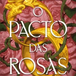 O Pacto das Rosas — Sasha Peyton Smith