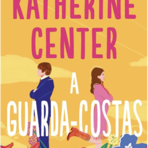 Capa do livro A Guarda-Costas, de Katherine Center